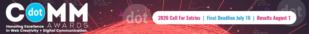 dotComm Awards Final Deadline dotComm Awards